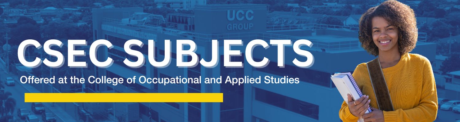 CSEC Subjects at UCC