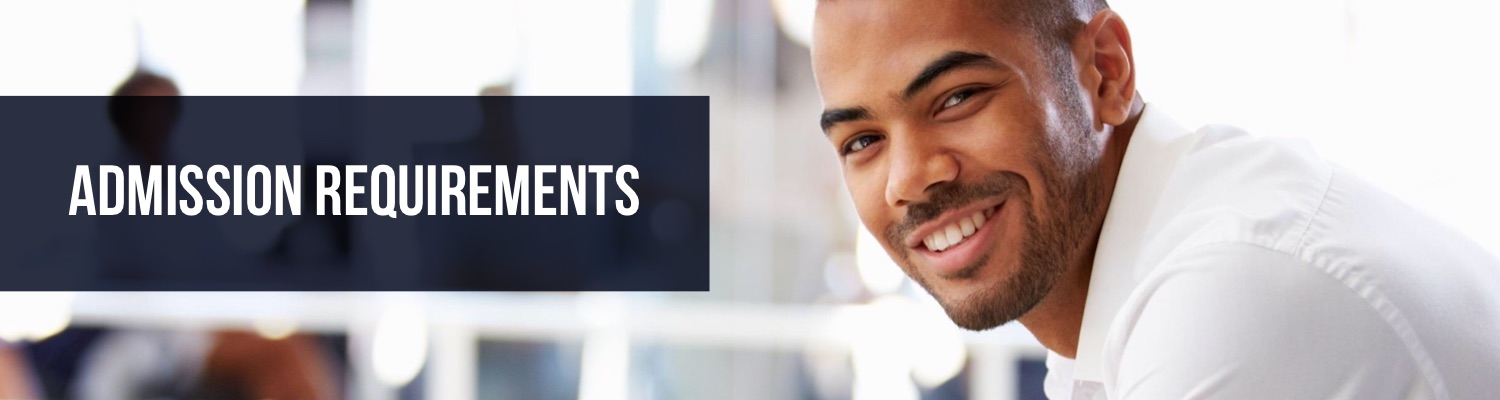 Admission Requirements Admission Requirements