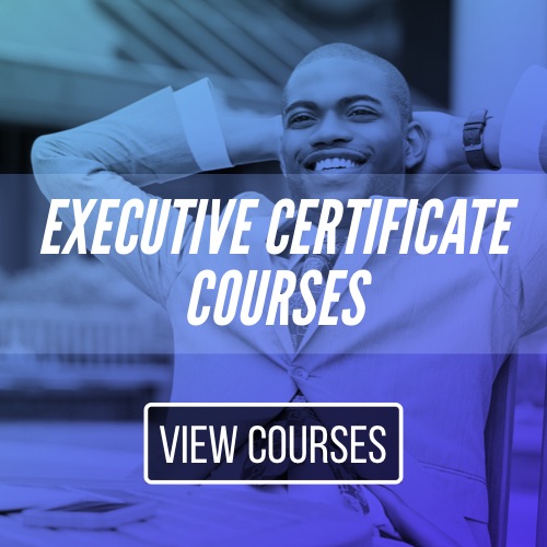 Executive Certificate Courses Executive Certificate Courses